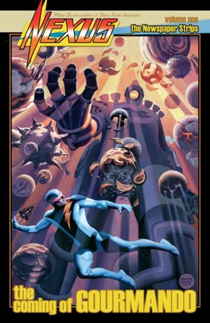 Nexus Newspaper Strips Volume 1: The Coming of Gourmando, Mike Baron - Ebook - 9781506714400