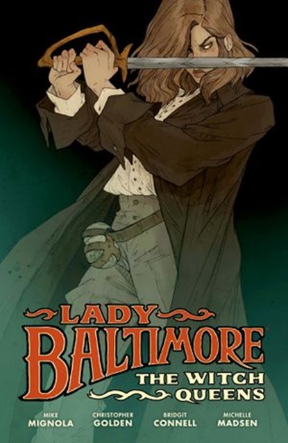 Lady Baltimore: The Witch Queens, Mike Mignola ; Christopher Golden - Ebook - 9781506719436