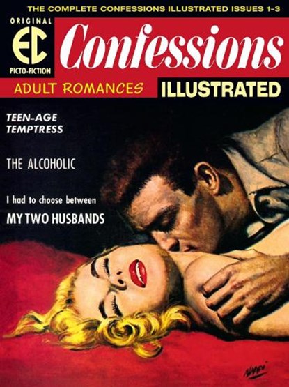 The EC Archives: Confessions Illustrated, Daniel Keyes ; Jack Kamen ; Joe Orlando - Gebonden - 9781506719757