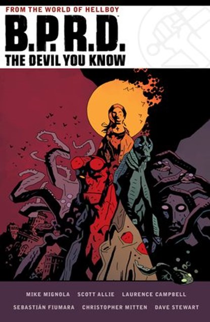 B.P.R.D. The Devil You Know Omnibus, Mike Mignola ; Scott Allie - Ebook - 9781506719818