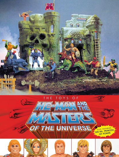 The Toys of He-Man and the Masters of the Universe, Val Staples ; Mattel ; Eardley Dan - Gebonden - 9781506720470