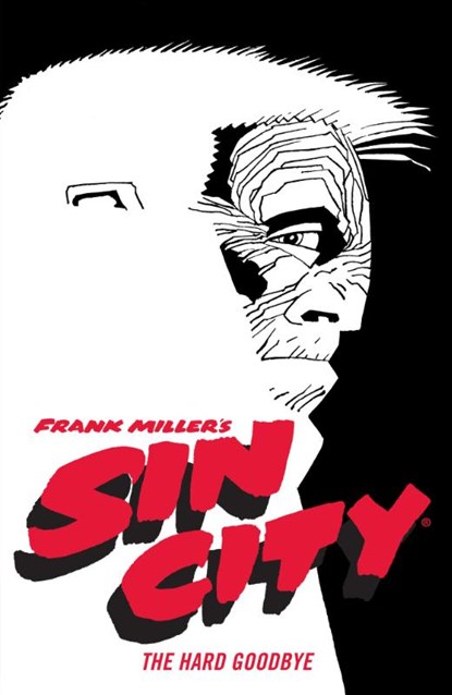 Frank Miller's Sin City Volume 1: The Hard Goodbye (Fourth Edition), Frank Miller ; Dark Horse - Paperback - 9781506722825