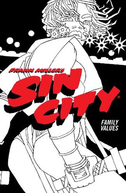 Frank Miller's Sin City Volume 5: Family Values, Frank Miller - Paperback - 9781506722863