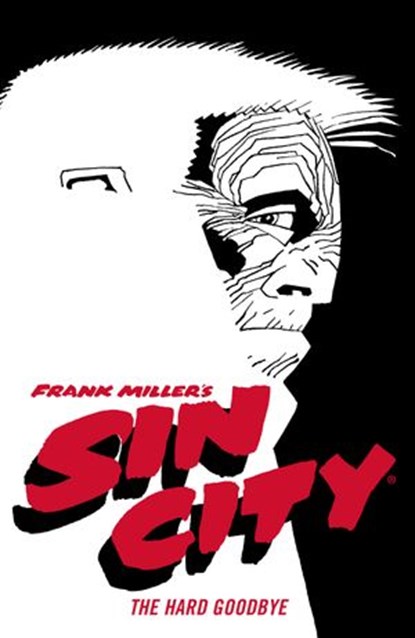 Frank Miller's Sin City Volume 1: The Hard Goodbye (Fourth Edition), Frank Miller - Ebook - 9781506722894