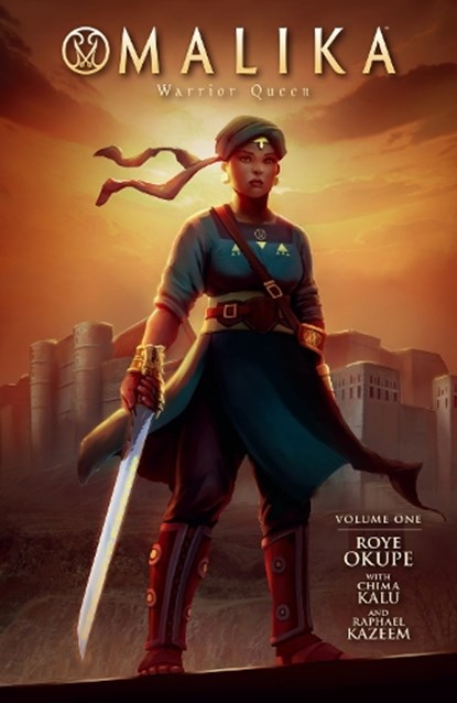 Malika: Warrior Queen Volume 1, Roye Okupe ; Chima Kalu ; Raphael Kazeem - Paperback - 9781506723082