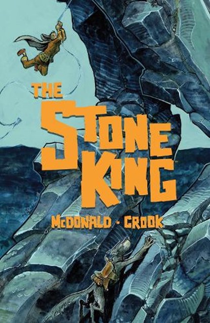 The Stone King, Kel Mcdonald ; Tyler Crook - Paperback - 9781506724485