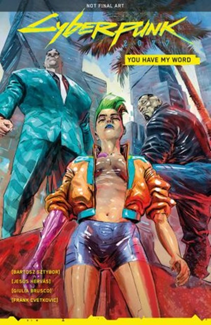 Cyberpunk 2077: You Have My Word, Bartosz Sztybor - Ebook - 9781506725673