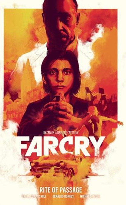 Far Cry: Rite of Passage, Bryan Edward Hill ; Geraldo Borges ; Michael Atiyeh - Gebonden - 9781506726298
