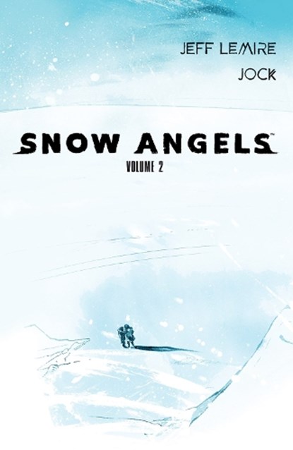 Snow Angels: Volume 2, Jeff Lemire - Paperback - 9781506726496