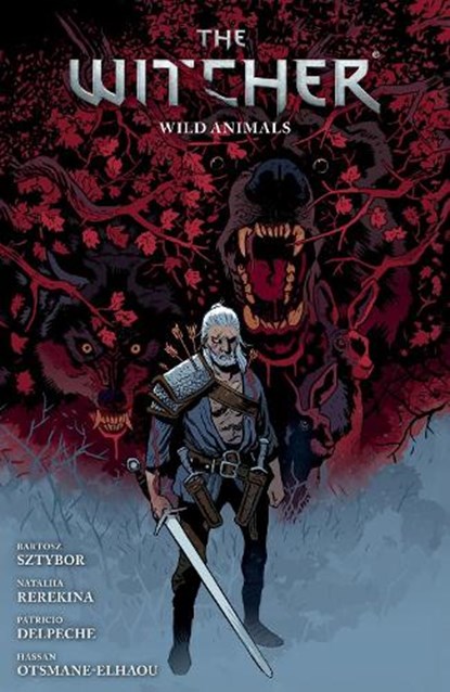The Witcher Volume 8: Wild Animals, Bartosz Sztybor ; Nataliia Rerekina ; Patricio Delpeche - Paperback - 9781506727028