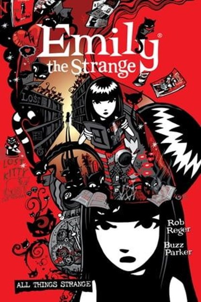 The Complete Emily the Strange: All Things Strange, Rob Reger ; Jessica Gruner ; Brian Brooks - Ebook - 9781506728223