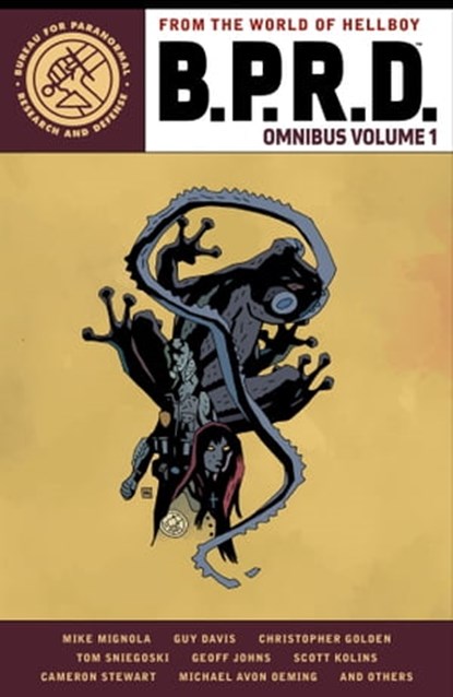 B.P.R.D. Omnibus Volume 1, Mike Mignola ; Christopher Golden - Ebook - 9781506729596