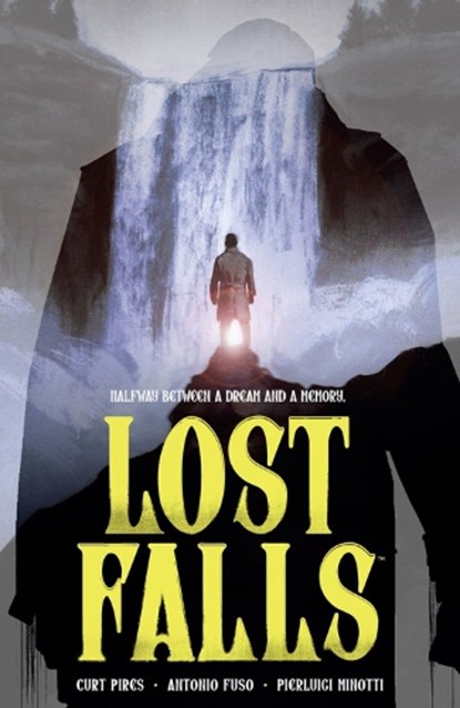 Lost Falls Volume 1, Curt Pires ; Antonio Fuso ; Pierluigi Minotti - Paperback - 9781506730950