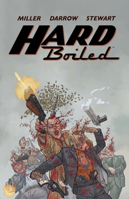 Hard Boiled (Second Edition), Frank Miller - Ebook - 9781506731087