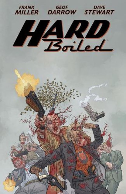 Hard Boiled (Second Edition), Frank Miller ; Geof Darrow ; Dave Stewart - Paperback - 9781506731094