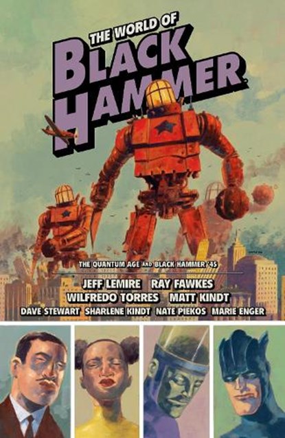 The World of Black Hammer Omnibus Volume 2, Jeff Lemire ; Ray Fawkes ; Matt Kindt - Paperback - 9781506731568