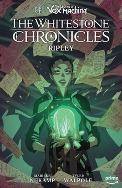 The Legend of Vox Machina: The Whitestone Chronicles Volume 1--Ripley, Critical Role ; Marieke Nijkamp - Ebook - 9781506732107