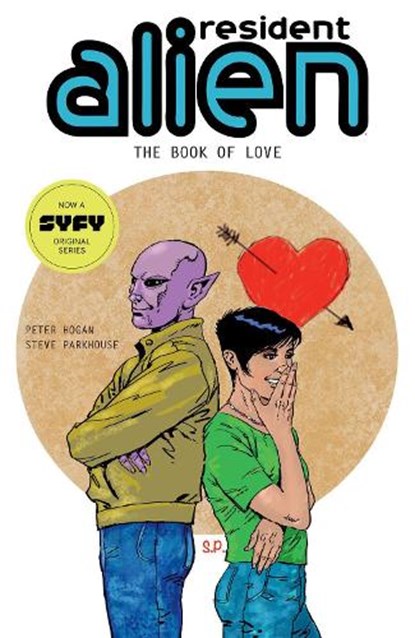 Resident Alien Volume 7: The Book of Love, Peter Hogan ; Steve Parkhouse - Paperback - 9781506733708