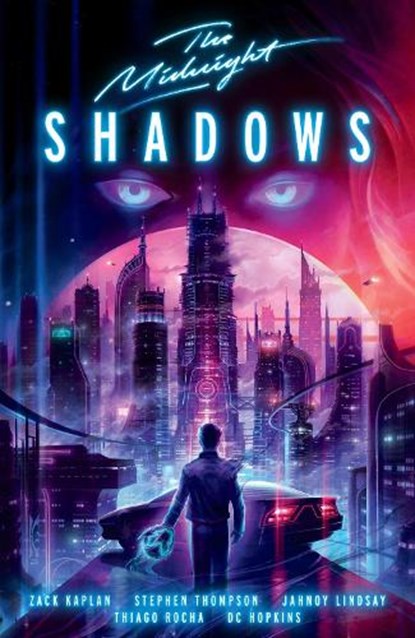 The Midnight: Shadows, Zack Kaplan ; Stephen Thompson ; Thiago Rocha - Paperback - 9781506734163