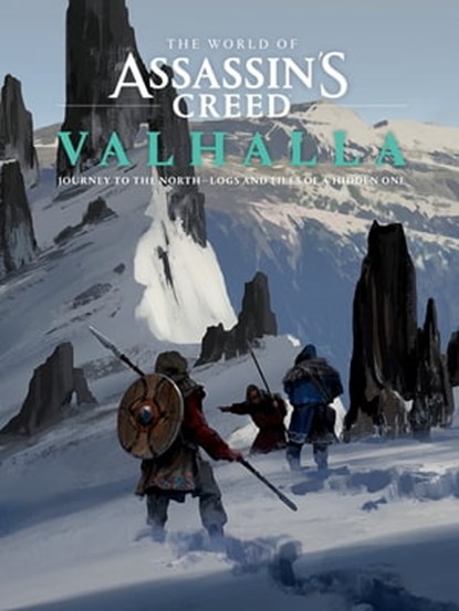 The World of Assassin's Creed Valhalla: Journey to the North--Logs and Files of a Hidden One, Rick Barba - Ebook - 9781506735238
