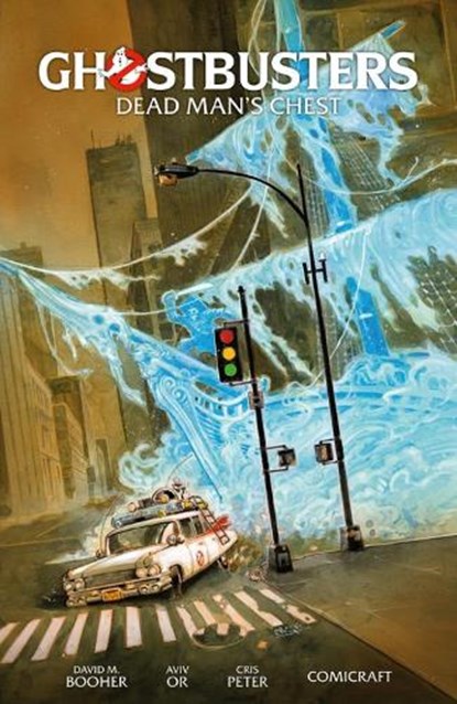 Ghostbusters Volume 2: Dead Man's Chest, David M. Booher ; Aviv Or - Paperback - 9781506735283