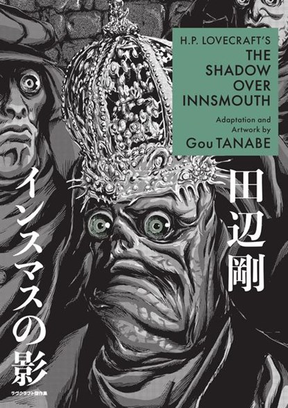 H.P. Lovecraft's The Shadow Over Innsmouth (Manga), Gou Tanabe ; Zack Davisson - Paperback - 9781506736037