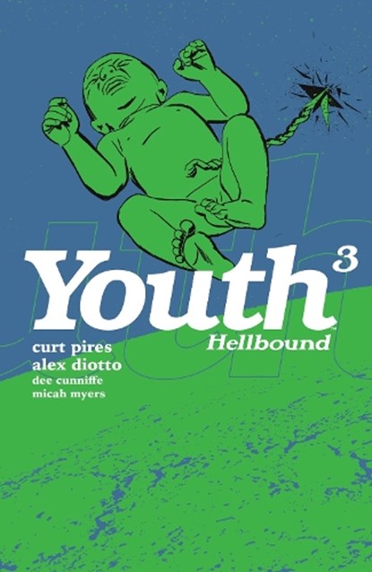 Youth Volume 3, Curt Pires ; Alex Diotto ; Dee Cunniffe - Paperback - 9781506737140