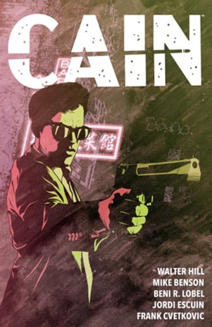 Cain, Walter Hill ; Mike Benson - Ebook - 9781506737553