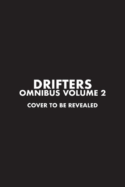 Drifters Omnibus Volume 2, Kohta Hirano ; Matthew Johnson - Paperback - 9781506738789