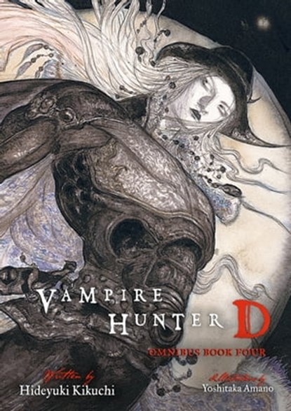 Vampire Hunter D Omnibus: Book Four, Hideyuki Kikuchi - Ebook - 9781506739687