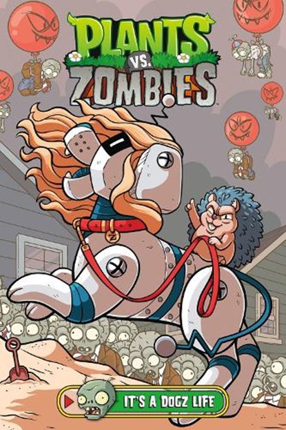 Plants vs. Zombies Volume 25: It's a Dogz Life, Paul Tobin ; Christianne Gillenardo-Goudreau ; Heather Breckel - Gebonden - 9781506742922