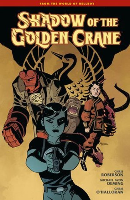 Shadow of the Golden Crane, Mike Mignola ; Chris Roberson - Ebook - 9781506746180