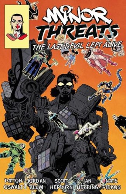 Minor Threats Volume 3: The Last Devil Left Alive, Patton Oswalt ; Jordan Blum ; Scott Hepburn - Paperback - 9781506747330