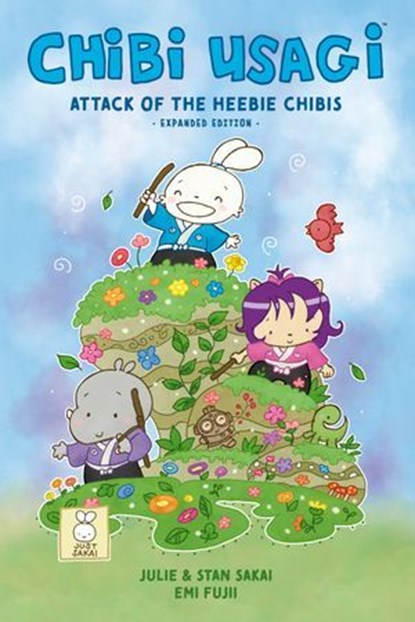 Chibi Usagi: Attack of the Heebie Chibis--Expanded Edition, Stan Sakai ; Julie Sakai ; Emi Fujii - Ebook - 9781506747521