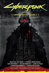 Cyberpunk 2077 Library Edition Volume 2 - Bartosz Sztybor ; Tomasz Marchewka ; Dan Watters - 9781506748597