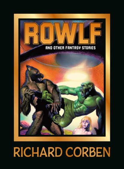 Rowlf and Other Fantasy Stories, Richard Corben ; Hayao Miyazaki - Gebonden - 9781506749839