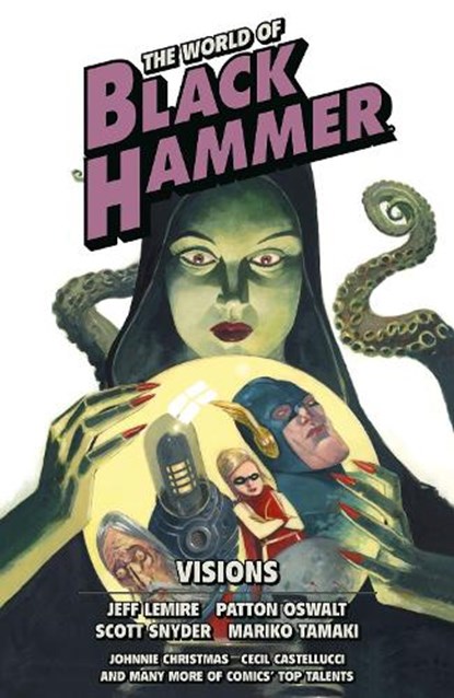 The World of Black Hammer Omnibus Volume 5, Jeff Lemire ; Patton Oswalt ; Scott Snyder - Paperback - 9781506749884
