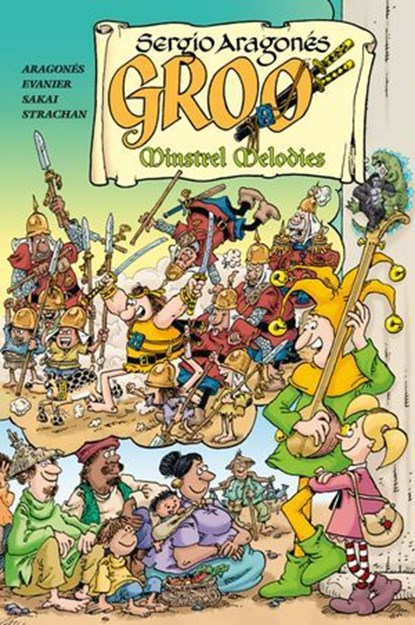 Groo: Minstrel Melodies, Sergio Aragones ; Mark Evanier ; Stan Sakai ; Carrie Strachan - Ebook - 9781506750217