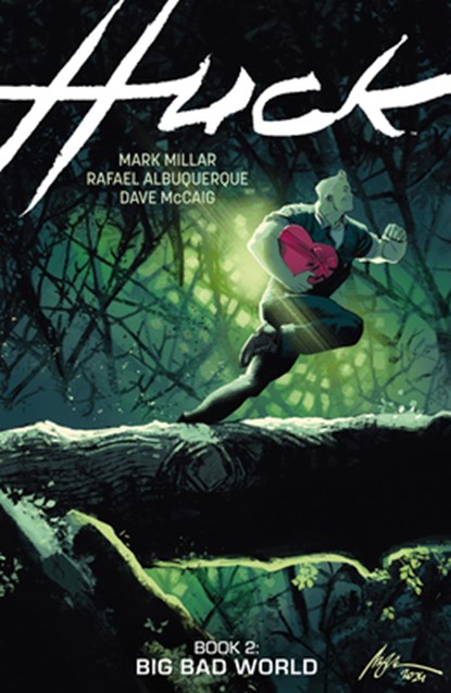 Huck Volume 2: Big Bad World, Mark Millar ; Rafael Albuquerque ; Dave Mccaig - Paperback - 9781506750644