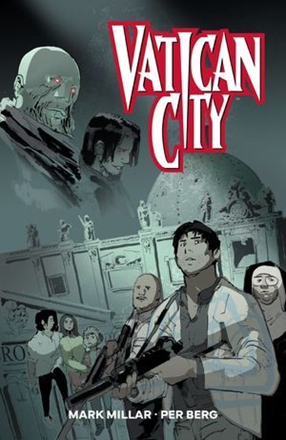 Vatican City, Mark Millar - Ebook - 9781506750781