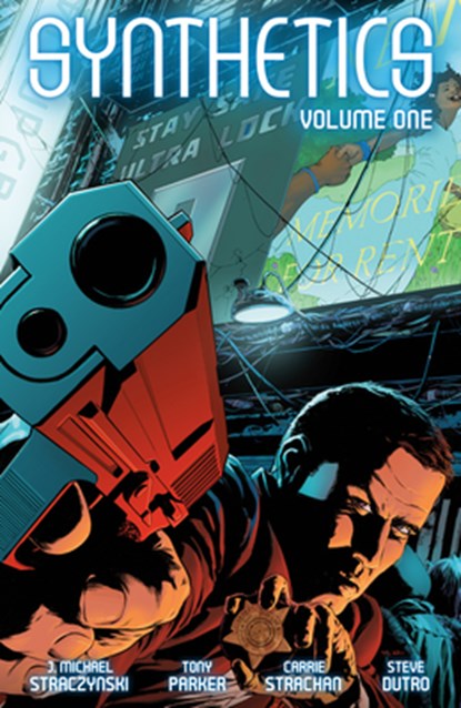 Synthetics Volume One, J. Michael Straczynski ; Tony Parker ; Carrie Strachan - Paperback - 9781506751665