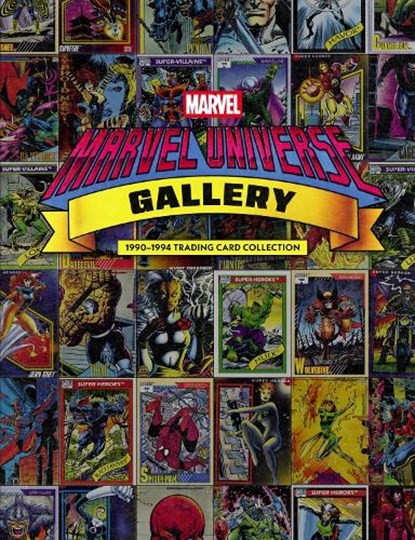 Marvel Universe Gallery: 1990-1994 Trading Card Collection, Marvel - Gebonden - 9781506753980