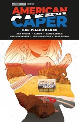 American Caper Volume 1: Red-Pilled Blues - Dan Houser ; Lazlow - 9781506754055