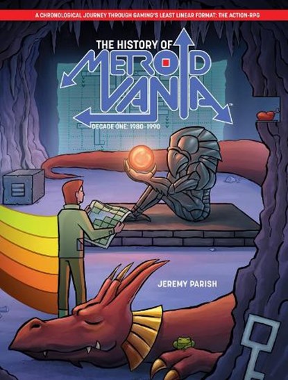 The History of Metroidvania: Decade One--1980-1990, Jeremy Parish - Gebonden - 9781506754543