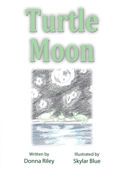 Turtle Moon, RILEY,  Donna - Paperback - 9781506906447