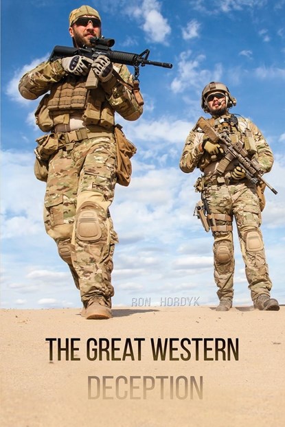 The Great Western Deception, Ron Hordyk - Paperback - 9781506910796
