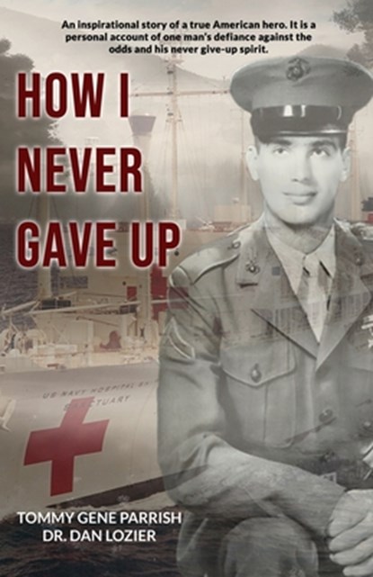 How I Never Gave Up, Dan Lozier - Paperback - 9781506914503
