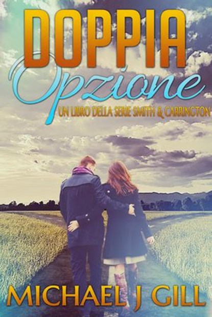 Doppia Opzione, Michael Gill - Ebook - 9781507002254