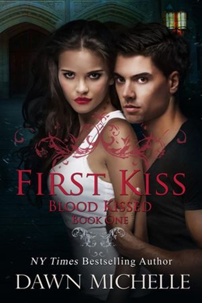 First Kiss, Dawn Michelle - Ebook - 9781507007617