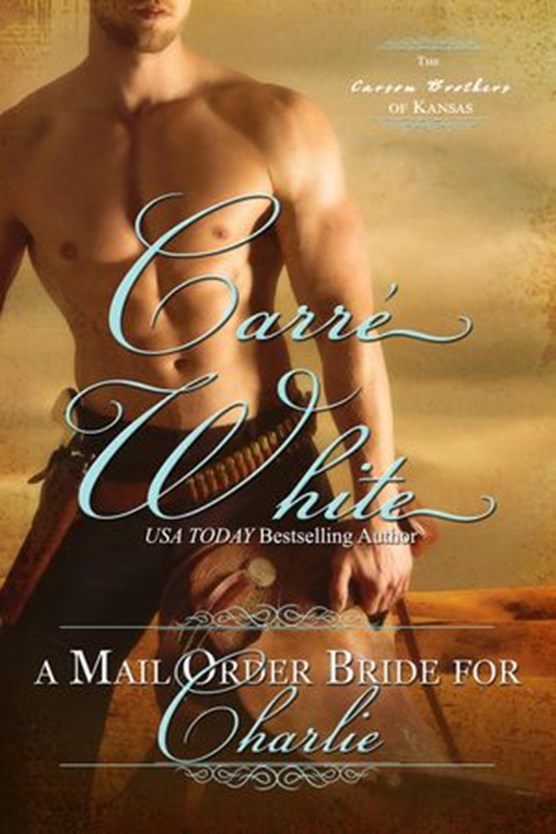A Mail Order Bride For Charlie